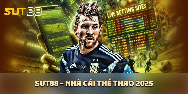 Sut88 - Nhà cái thể thao 2025